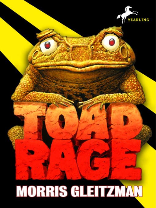 Title details for Toad Rage by Morris Gleitzman - Available
